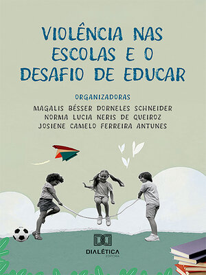 cover image of Violência nas Escolas e o Desafio de Educar